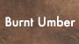 Burnt Umber